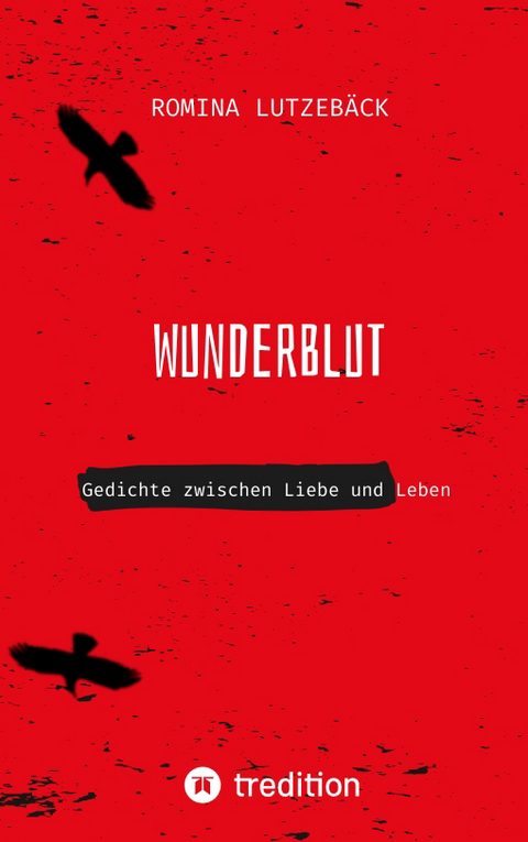 Wunderblut - Romina Lutzeb&auml;ck