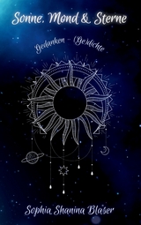 Sonne, Mond & Sterne - Sophia Shanina Blaser