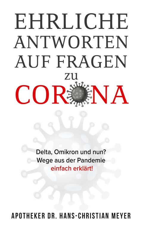 Ehrliche Antworten auf Fragen zu Corona - Hans- Christian Meyer
