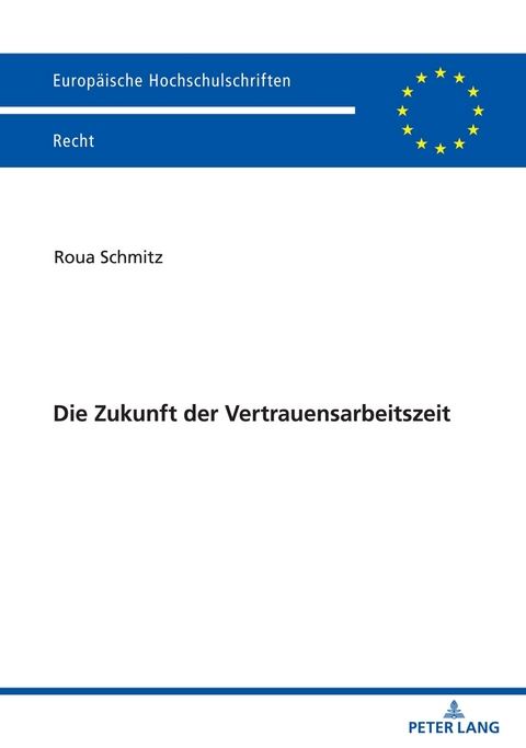 Die Zukunft der Vertrauensarbeitszeit - Roua Schmitz