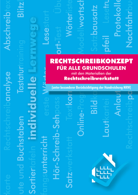 Rechtschreibkonzept f&uuml;r alle Grundschulen