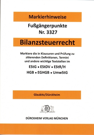 BILANZSTEUERRECHT Dürckheim-Markierhinweise/Fußgängerpunkte für das Steuerberaterexamen: Dürckheim'sche Markierhinweise