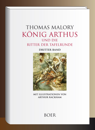König Arthus und die Ritter der Tafelrunde, Band 3