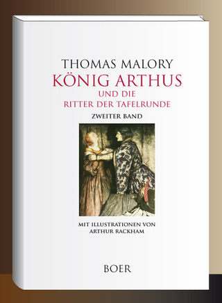 König Arthus und die Ritter der Tafelrunde, Band 2
