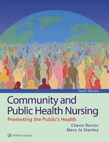 Community and Public Health Nursing - Rector, Cherie; Stanley, Mary Jo