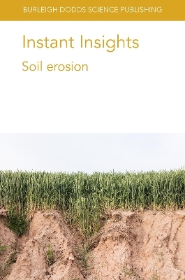 Instant Insights: Soil Erosion - Professor Jane Rickson, Dr Santanu Bakshi, Dr Chumki Banik, Dr Zhenli He, Prof R. J. Rickson