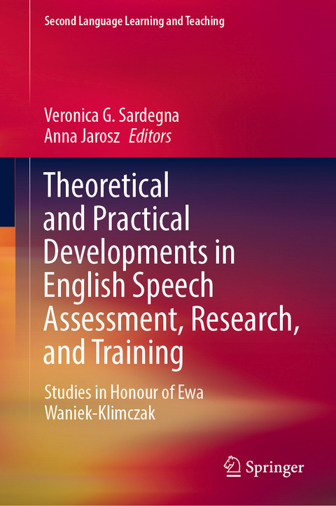 Theoretical and Practical Developments in English Speech Assessment, Research, and Training - 