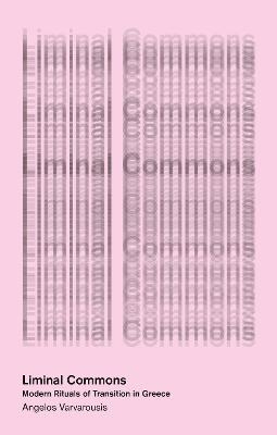 Liminal Commons - Angelos Varvarousis
