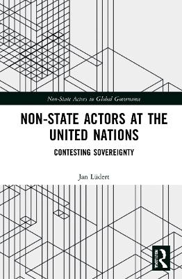 Non-State Actors at the United Nations - Jan L&uuml;dert
