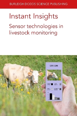 Instant Insights: Sensor Technologies in Livestock Monitoring - Dr Mark Trotter, Derek Bailey, Jamie Barwick, Jaime Manning, Caitlin Evans