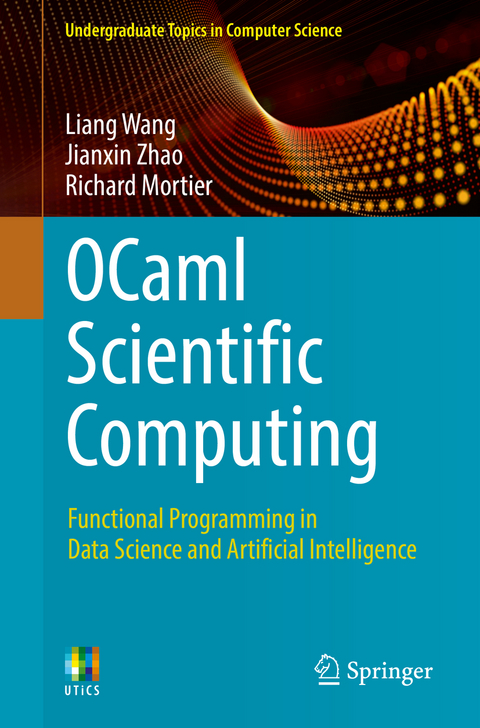 OCaml Scientific Computing - Liang Wang, Jianxin Zhao, Richard Mortier