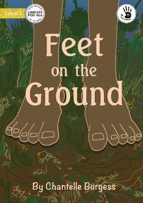 Feet on the Ground - Our Yarning - Chantelle Burgess