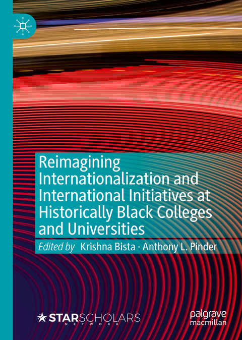 Reimagining Internationalization and International Initiatives at Historically Black Colleges and Universities - 