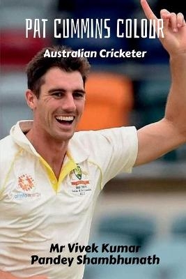 Pat Cummins Colour - Vivek Kumar Pandey Shambhunath