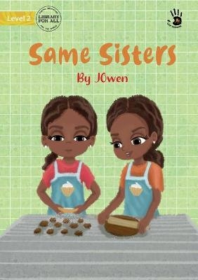 Same Sisters - Our Yarning - J Owen
