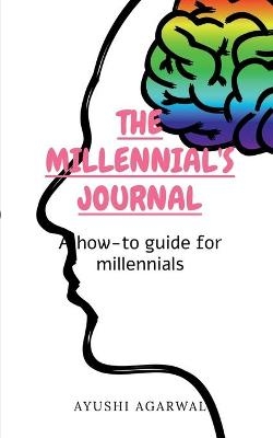 The Millenial's Journal - Ayushi Agarwal