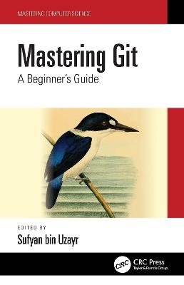 Mastering Git - Sufyan bin Uzayr