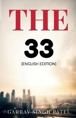 The 33 - Gaurav Singh Patel