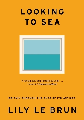 Looking to Sea - Lily Le Brun