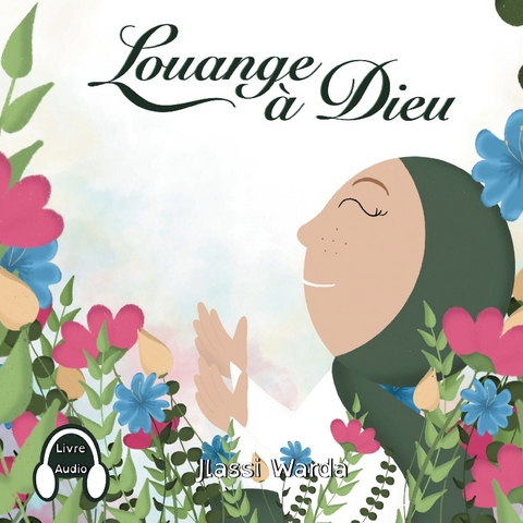 Louange &agrave; Dieu - Warda Jlassi