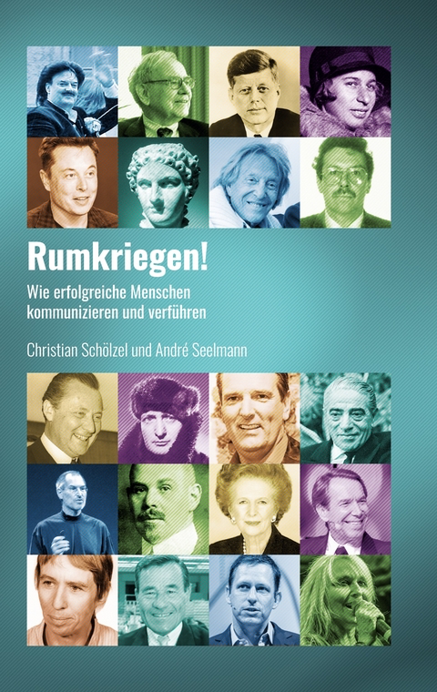 Rumkriegen! - Christian Sch&ouml;lzel, Andr&eacute; Seelmann