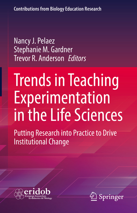 Trends in Teaching Experimentation in the Life Sciences - 