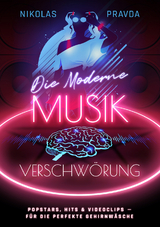 Die moderne Musik-Verschw&ouml;rung - Nikolas Pravda