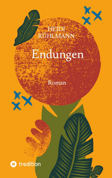 Endungen - Heidi R&uuml;hlmann