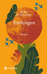 Endungen - Heidi R&uuml;hlmann