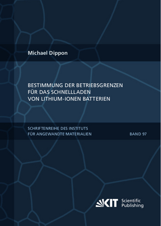 Bestimmung der Betriebsgrenzen für das Schnellladen von Lithium-Ionen Batterien