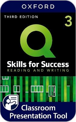 Q Skills for Success Level 3: Reading and Writing Classroom Presentation Tool