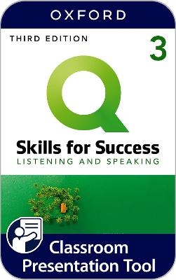 Q Skills for Success Level 3: Listening and Speaking Classroom Presentation Tool - Oxford Editor