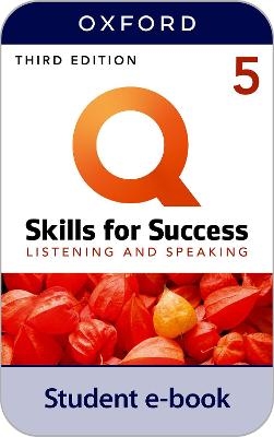 Q: Skills for Success Level 5 Listening and Speaking Student Book E-Book