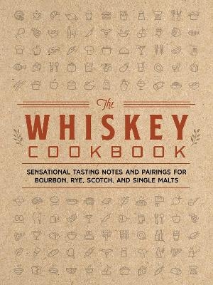 The Whiskey Cookbook - Richard Thomas