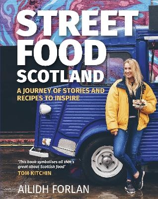 Street Food Scotland - Ailidh Forlan