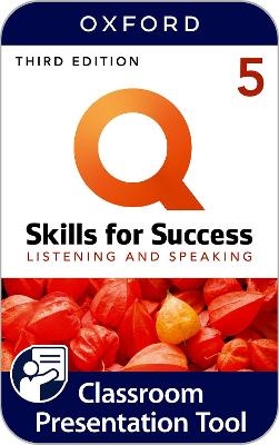 Q Skills for Success Level 5: Listening and Speaking Classroom Presentation Tool - Oxford Editor