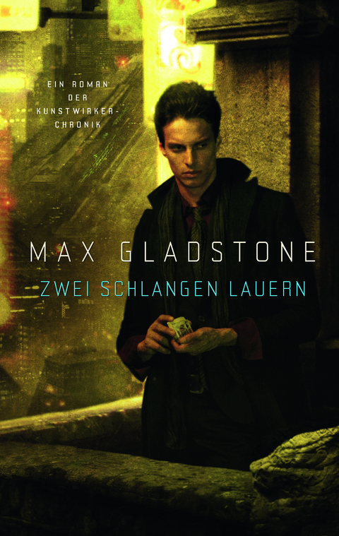 Zwei Schlangen lauern - Max Gladstone
