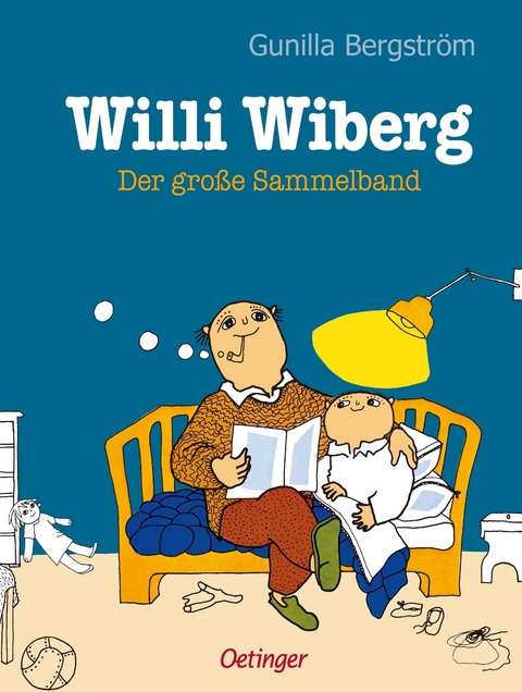 Willi Wiberg. Der gro&szlig;e Sammelband - Gunilla Bergstr&ouml;m