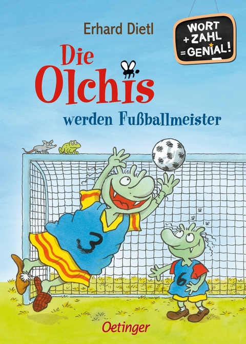 Die Olchis werden Fu&szlig;ballmeister - Erhard Dietl