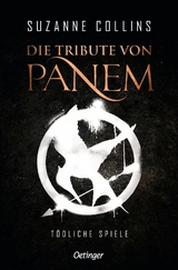 Die Tribute von Panem 1. T&ouml;dliche Spiele - Suzanne Collins