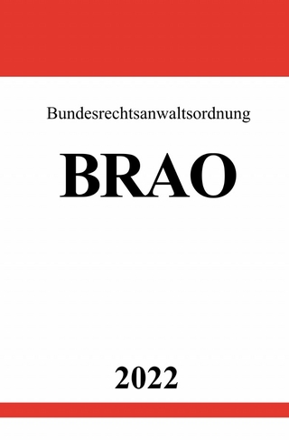Bundesrechtsanwaltsordnung BRAO 2022