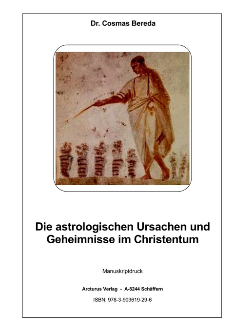 Die astrologischen Ursachen und Geheimnisse im Christentum