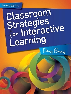 Classroom Strategies for Interactive Learning - Doug Buehl
