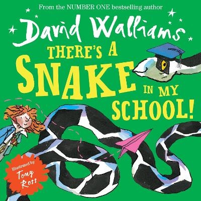 There&rsquo;s a Snake in My School! - David Walliams