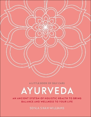 Ayurveda - Sonja Shah-Williams