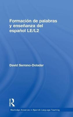 Formación de palabras y enseñanza del español LE/L2 - David Serrano-Dolader
