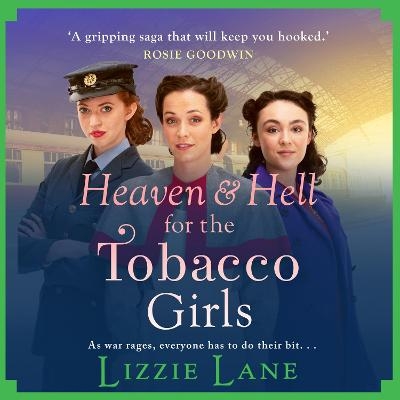Heaven and Hell for the Tobacco Girls - Lizzie Lane