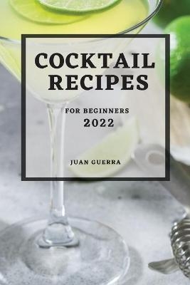 Cocktail Recipes 2022