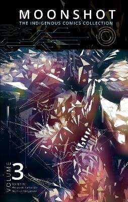 Moonshot: The Indigenous Comics Collection (Vol. 3) - 