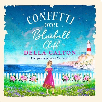 Confetti Over Bluebell Cliff - Della Galton